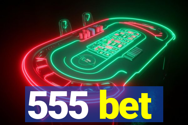 555 bet
